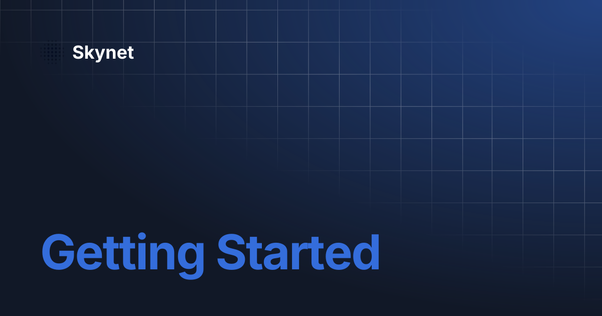 Getting Started | Skynet