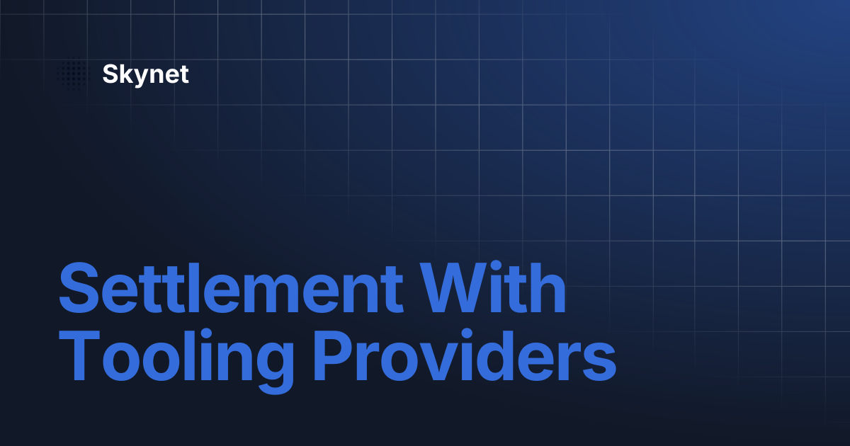 Settlement With Tooling Providers | Skynet